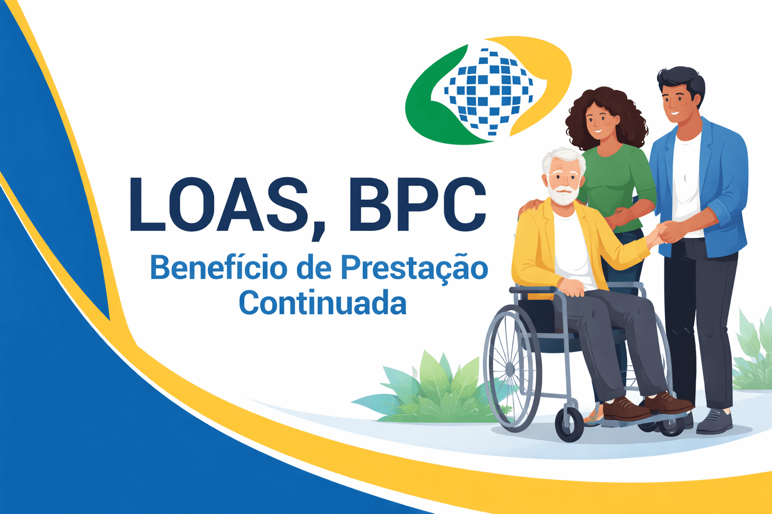 BPC/LOAS: O QUE É, QUEM TEM DIREITO E COMO PEDIR